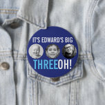 Blue 30th Three OH! three photo birthday Button<br><div class="desc">Sky blue, navy blue, and white 30th birthday button pin badge. 30 years badge customize with your own name and three photos one from each decade! Great for parties or to add to gifts or cards. Other matching items are available. Unique design by Sarah Trett for www.mylittleeden.com only on Zazzle...</div>