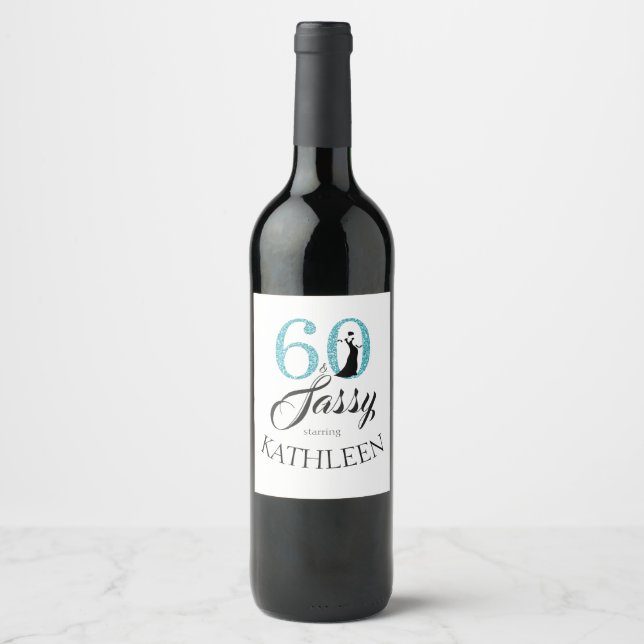 Blue 60 und Sassy Birthday Party Individuelle Name Weinetikett (Vorderseite)