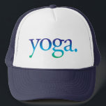 Blue and Green Beach Yoga Tropical California Hut Truckerkappe<br><div class="desc">Perfekt für den Yogafreund! Sagt "Yoga". in einer blauen und grünen Orange.</div>