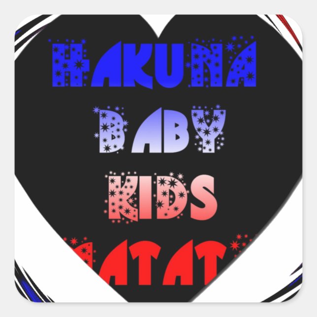 Blue Black Hakuna Matata Baby Kinder Design.pnng Quadratischer Aufkleber (Vorderseite)
