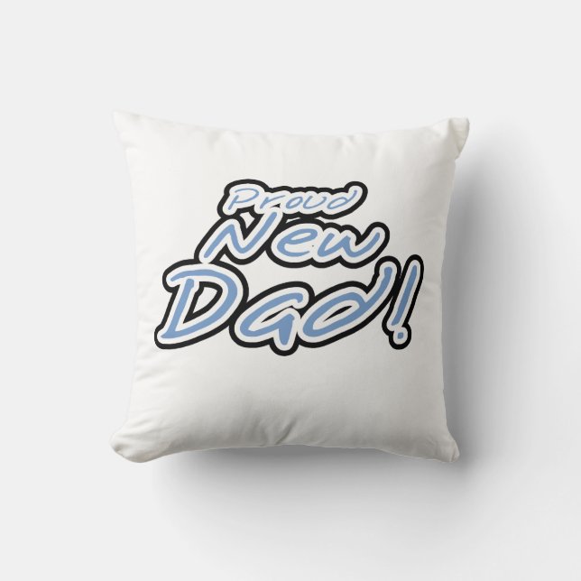 Blue/Black Text Proud New Dad Geschenke Kissen (Vorderseite)
