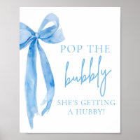 Blue Bow Pop The Bubbly She's Get a Hubby Sign