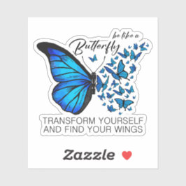 Blue Butterfly-Aufkleber, Inspiration Zitat Aufkleber