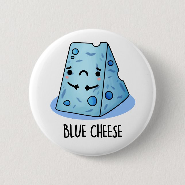 Blue Cheese Funny Sad Pun Button (Vorderseite)