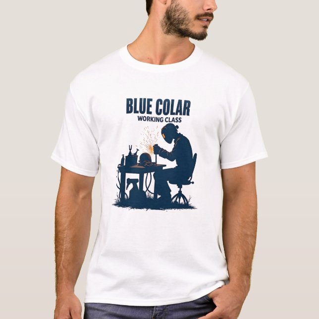Blue Collar Working Class Welding Pride T-Shirt (Vorderseite)