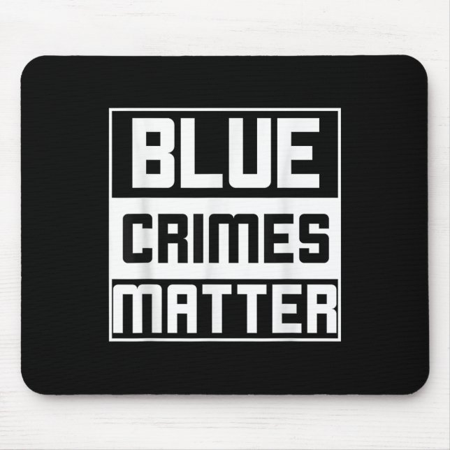 Blue Crimes Anti-Polizei-Staat Mousepad (Vorne)