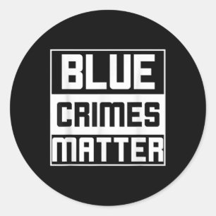 Blue Crimes Anti-Polizei-Staat Runder Aufkleber