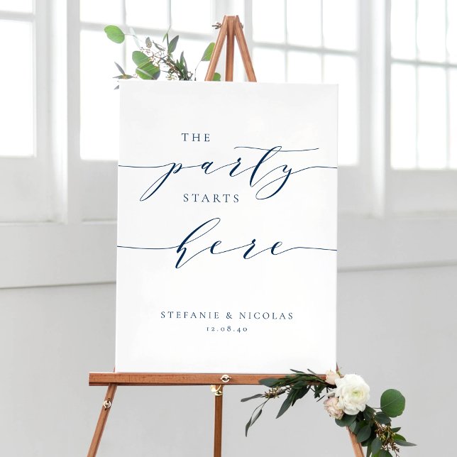 Blue Dainty Script Das Party beginnt hier Hochzeit Poster (Von Creator hochgeladen)