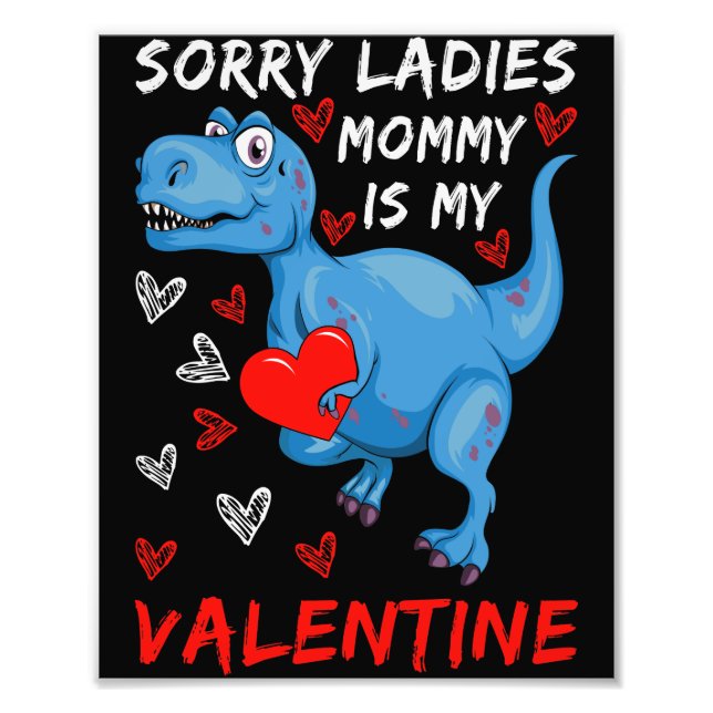 Blue Dinosaurier Sorry Ladys Mommy ist mein Valent Fotodruck (Vorne)
