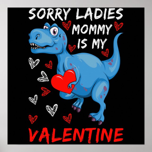 Blue Dinosaurier Sorry Ladys Mommy ist mein Valent Poster (Vorne)