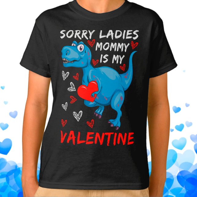 Blue Dinosaurier Sorry Ladys Mommy ist mein Valent T-Shirt (Von Creator hochgeladen)