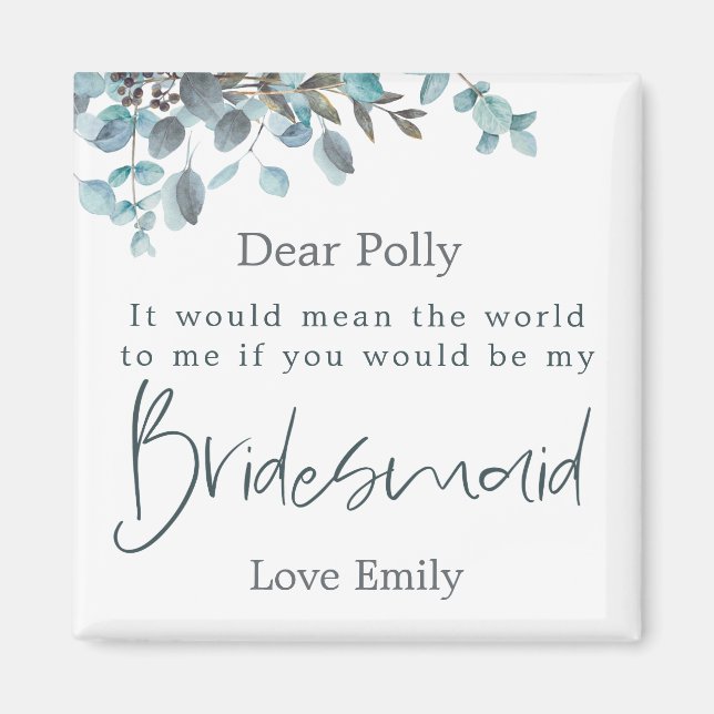 Blue Eucalyptus Leaf Script Bridesmaid-Anfrage Magnet (Vorne)