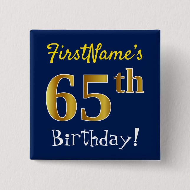 Blue, Falsch Gold 65th Birthday, With Custom Name Button (Vorderseite)