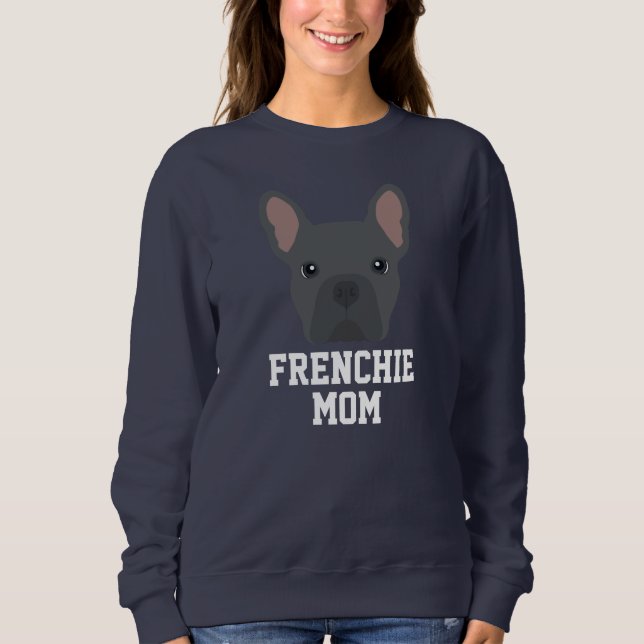 Blue Frenchie Dog Mama Sweatshirt (Vorderseite)