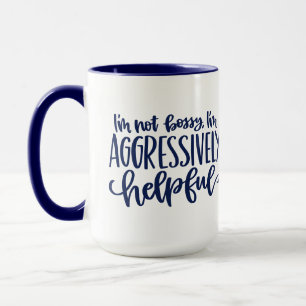 Blue Funny Not Bossy Tasse
