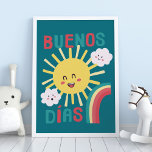 Blue Happy Sun Kinderzimmer Art in Spanisch Poster<br><div class="desc">Buenos dias! Hänge diese fröhliche Kinderzimmer-Kunst in deinem neuen Baby- oder Kinderzimmer. Sonnenschein,  Wolken und Regenbögen werden in jeder zweisprachigen und spanischsprachigen Zuhause hell erstrahlen.</div>