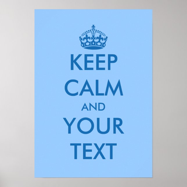 Blue KeepCalm-Plakate | Anpassbare Vorlage Poster (Vorne)