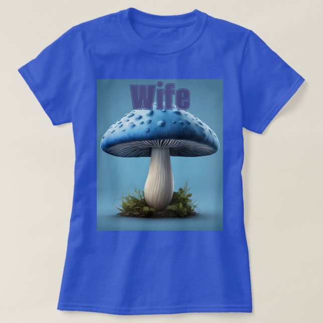 Blue Mushroom Ehefrau T - Shirt (Design vorne)