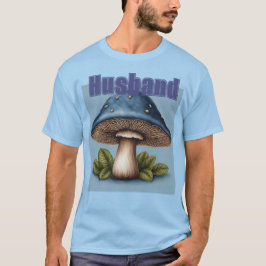 Blue Mushroom Husband T - Shirt