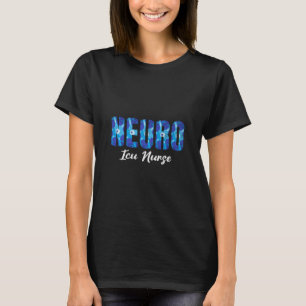 Blue Neuro Icu Neurologie Intensivstation für Neur T-Shirt