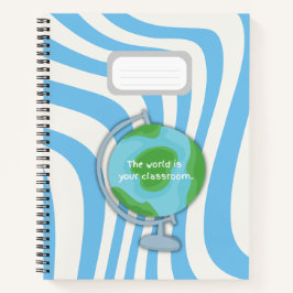 Blue Notebook "Die Welt ist Ihr Klassenzimmer" Notizbuch