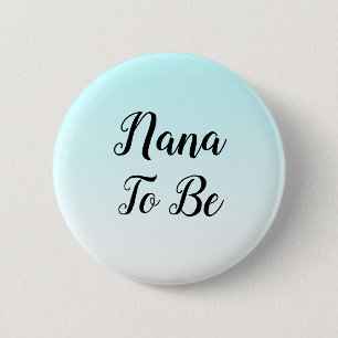 Blue Ombre Nana zu Baby Dusche Geschenk Button