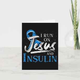 Blue Ribbon I Run On Jesus and Insulin Diabetes Aw Karte