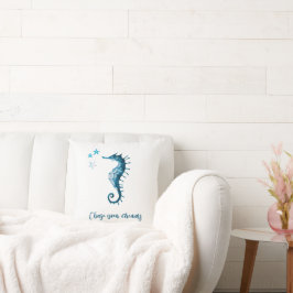 Blue Seepferd Inspiration Zitat über Träume Kissen
