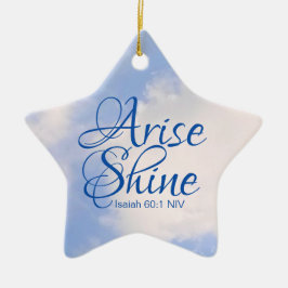 Blue Sky Inspirational Arise and Shine Bible Verse Keramik Ornament