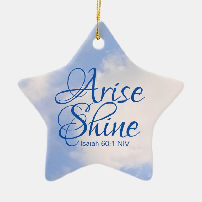 Blue Sky Inspirational Arise and Shine Bible Verse Keramik Ornament (Vorne)