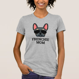 Blue Tan French Bulldog Frenchie Dog Mama T - Shir T-Shirt