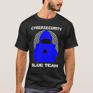 Blue Team Cybersicherheit Hacking Ethischer Hacker T-Shirt