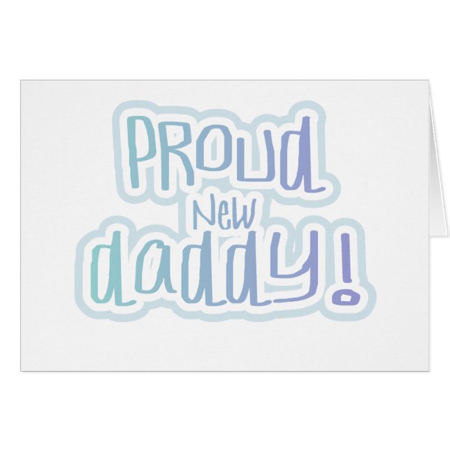 Blue Text Proud New Daddy (Vorderseite (Horizontal))