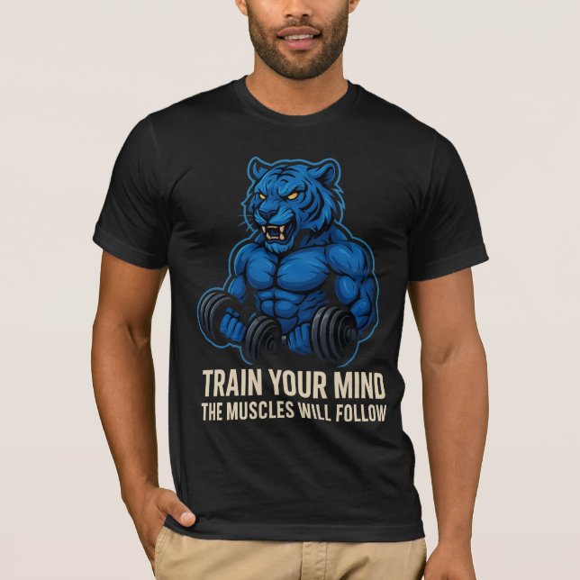 Blue Tiger Power | Train Your Mind First T-Shirt (Vorderseite)