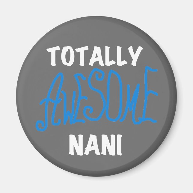 Blue Total Phantastisch Nani T - Shirt und Geschen Magnet (Vorne)