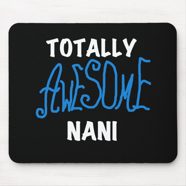 Blue Total Phantastisch Nani T - Shirt und Geschen Mousepad (Vorne)