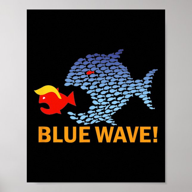 Blue Wave 2024 Funny Big Fish Little Fish Trum Poster (Vorne)
