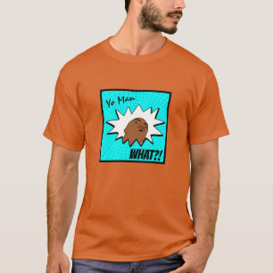 Blue white Yo Man Was du Will Tasse Shot Comic T-Shirt