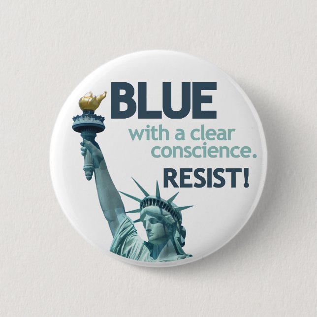 BLUE with clear conscience. RESIST! Button (Vorderseite)