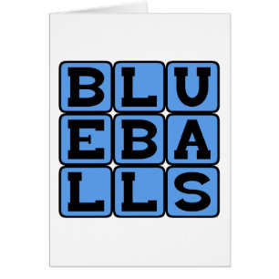 Blueballs, Boules Bleues