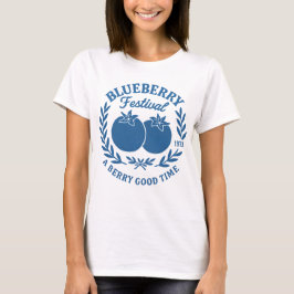 Blueberry Festival - Eine gute Zeit im Berry - T-Shirt