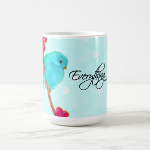 Bluebird - Alles arbeitet immer für mich Kaffeetasse