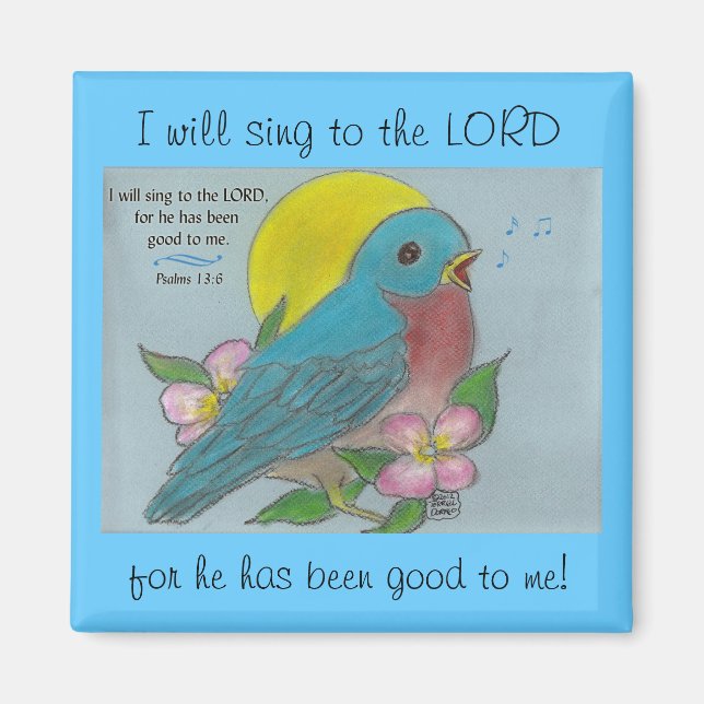 "Bluebird of Happiness" avec Psaume 13:6 Magnet (Devant)