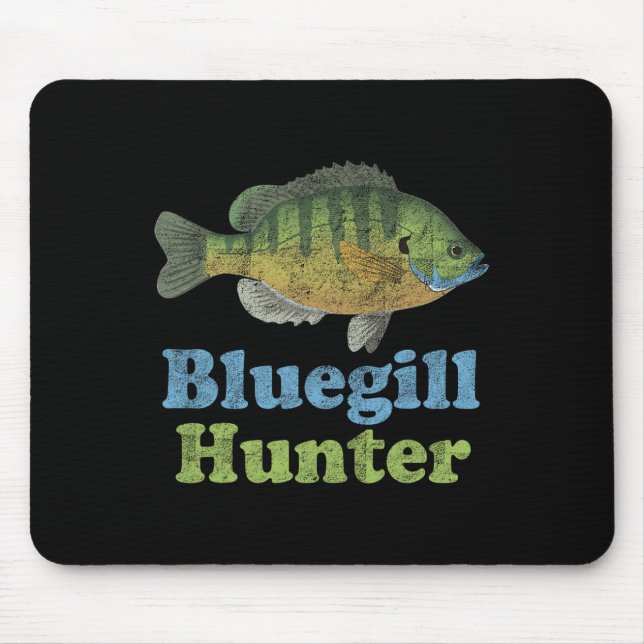 Bluegill Hunter Shirt Funny Fishing Fischer Mousepad (Vorne)
