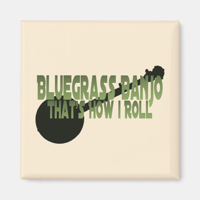 Bluegrass Banjo. So Roll Magnet (Vorne)