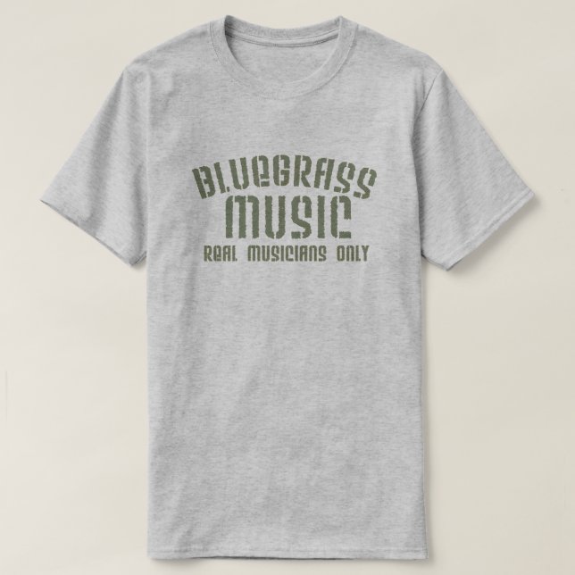 Bluegrass Music Real Musicians Only Old Time Text T-Shirt (Design vorne)