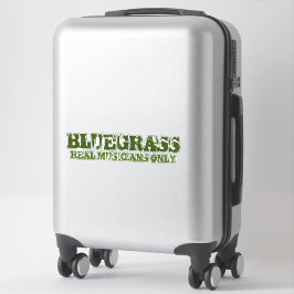Bluegrass Music Real Musicians only Rough Text Aufkleber