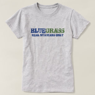 Bluegrass Music Real Musicians only Rough Text T-Shirt