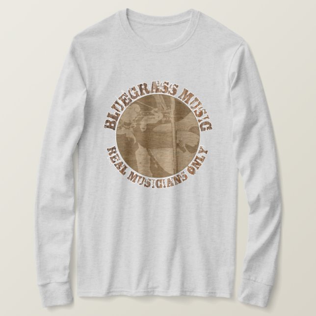 Bluegrass Music Real Musicians Only Wood Players T-Shirt (Design vorne)