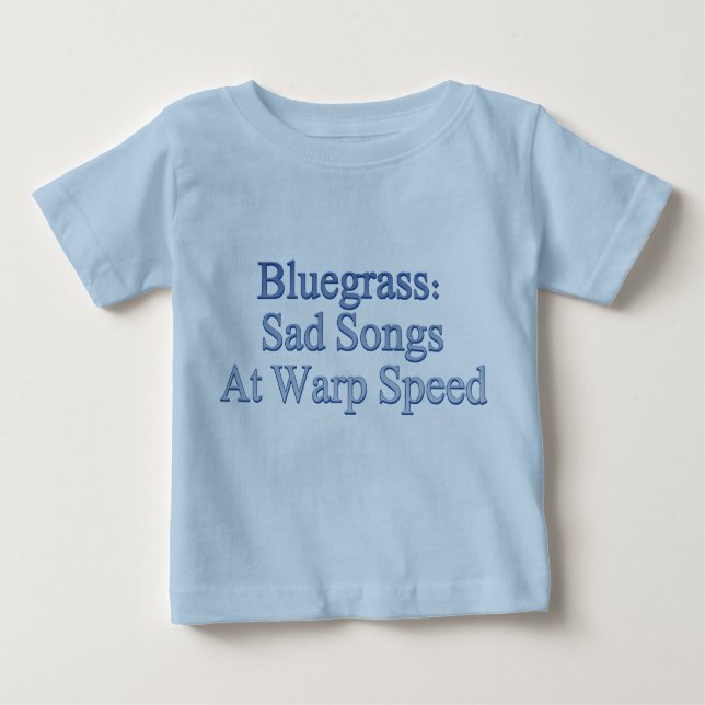 Bluegrass: Traurige Lieder mit Baby T-shirt (Vorderseite)